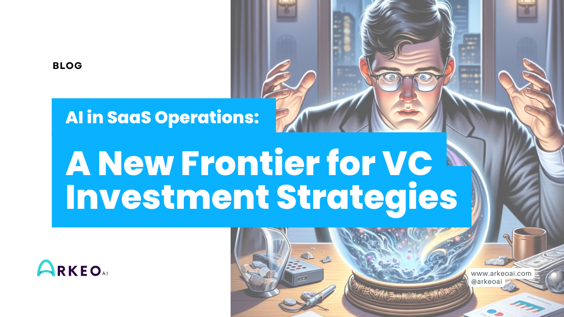 AI in SaaS Operations: A New Frontier for VC Investment Strategies