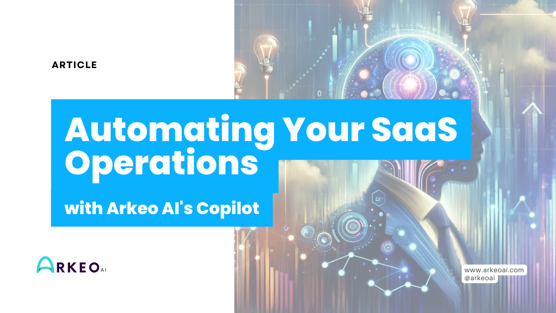 Automating Your SaaS Operations with Arkeo AI's Copilot" has been created, visually depicting the concept of a futuristic control room powered by Arkeo AI.