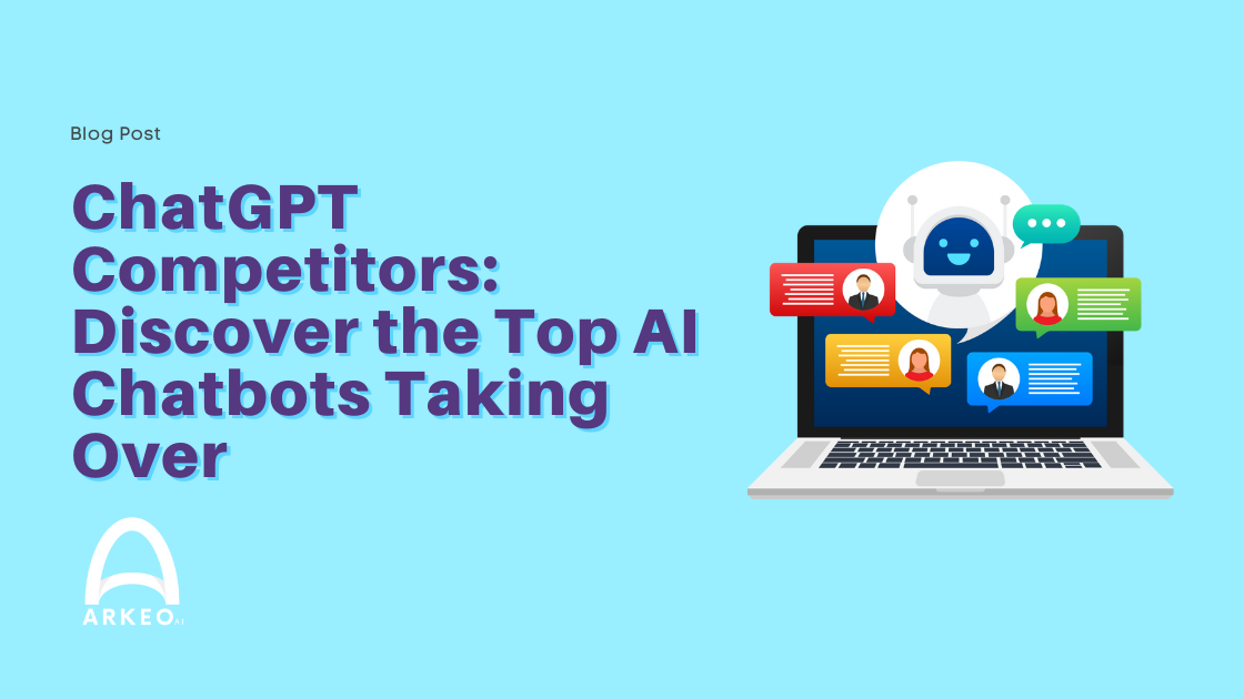 ChatGPT Competitors: Discover the Top AI Chatbots Taking Over