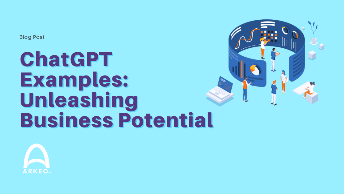 ChatGPT Examples: Unleashing Business Potential