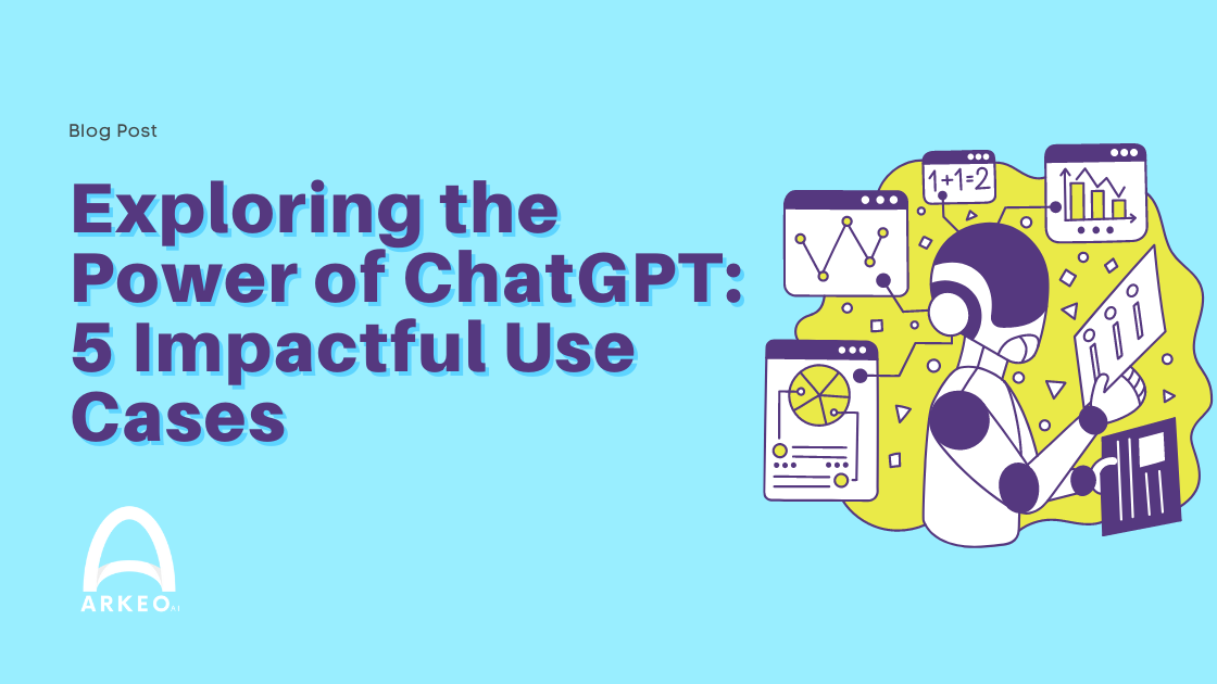 Exploring the Power of ChatGPT: 5 Impactful Use Cases 
