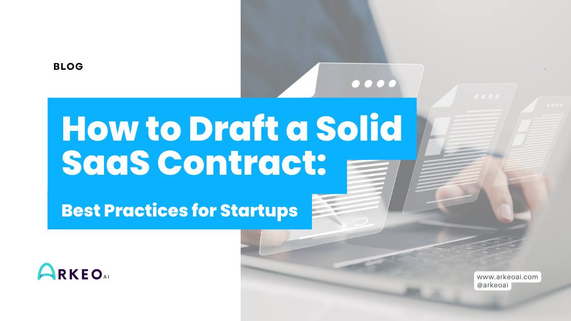 How to Draft a Solid SaaS Contract Best Practices for Startups