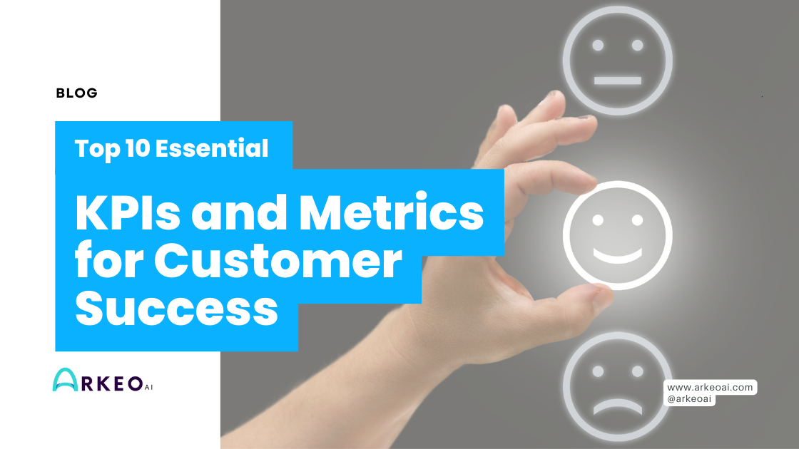 Top 10 Essential KPIs and Metrics for Customer Success
